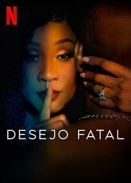 Desejo Fatal 1ª Temporada Adorocinema