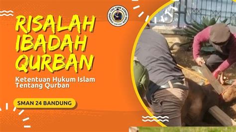 Risalah Ibadah Qurban I Ketentuan Hukum Islam Tentang Qurban I Media