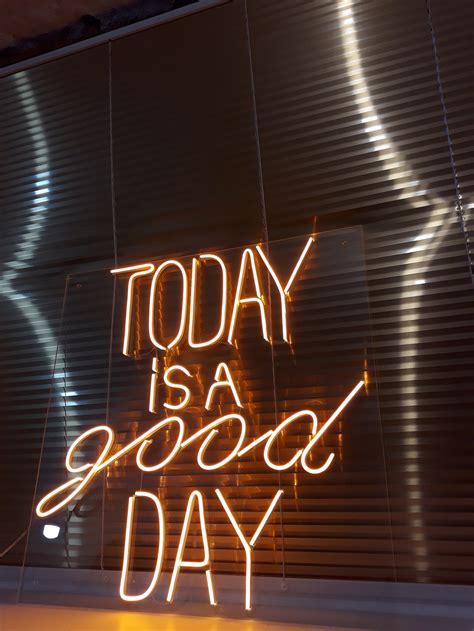 Today Is A Good Day Neon Sign Flex Neon Light Custom Neon Sign Etsy