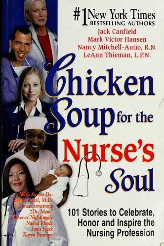 Chicken Soup For The Nurse S Soul By Canfield Jack 1944 Open Library