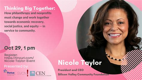 Thinking Big Together With Nicole Taylor Of Silicon Valley Community