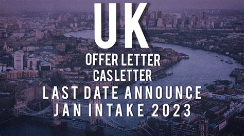 Uk 🇬🇧offer And Cas Letter Last Date Announce Uk Latest News Youtube