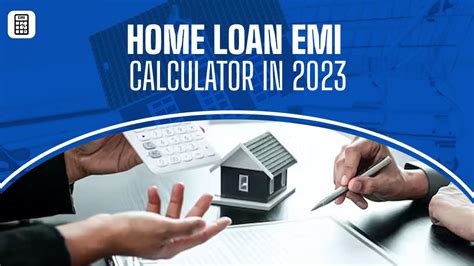 Best Things You Must Know About Home Loan EMI Calculator In 2023