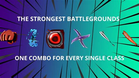 One Combo For Every Class In The Strongest Battlegrounds Youtube