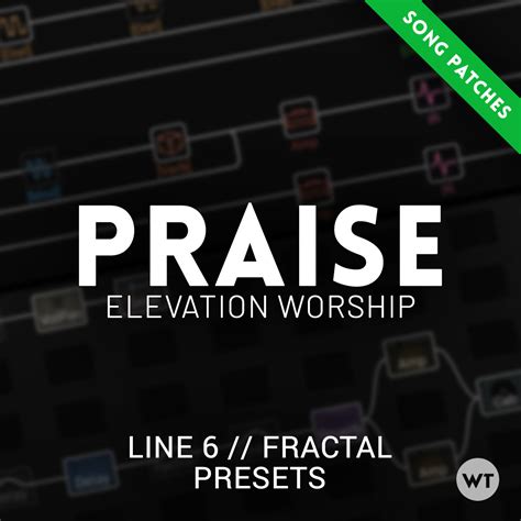 Praise - Elevation Worship - Line 6 Helix, Fractal presets - Worship ...