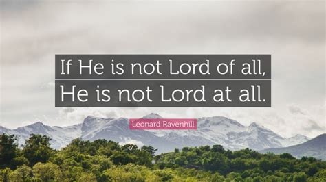 Top 250 Leonard Ravenhill Quotes 2025 Update Quotefancy