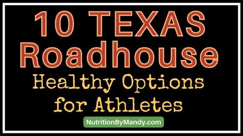 10 Texas Roadhouse Healthy Options for Athletes - Nutrition By Mandy