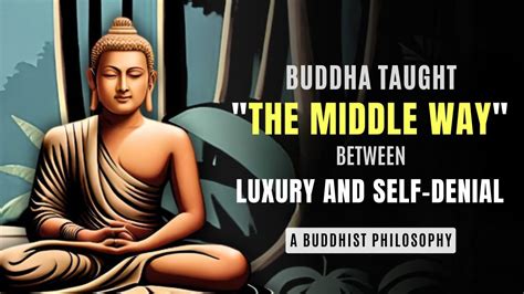 THE MIDDLE WAY FINDING BALANCE AND HARMONY IN LIFE GAUTAM BUDDHA S