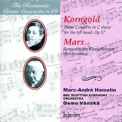 낭만주의 피아노 협주곡 18집 코른골트 마르크스 The Romantic Piano Concerto 18