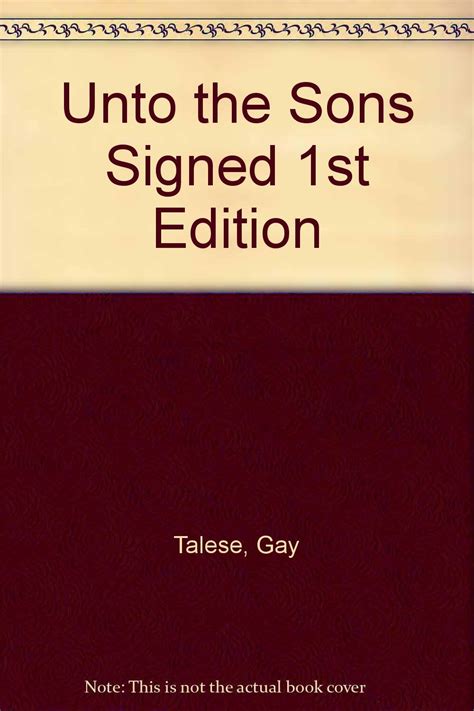 Unto The Sons St Edition Uk Signed Talese Gay Amazon Books