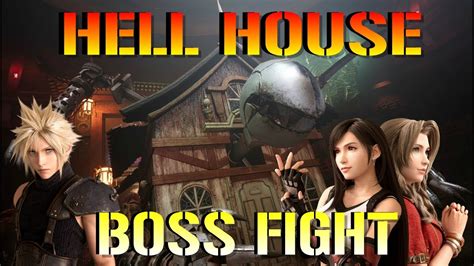 Final Fantasy 7 Remake Hell House Boss Fight How To Beat The Hell