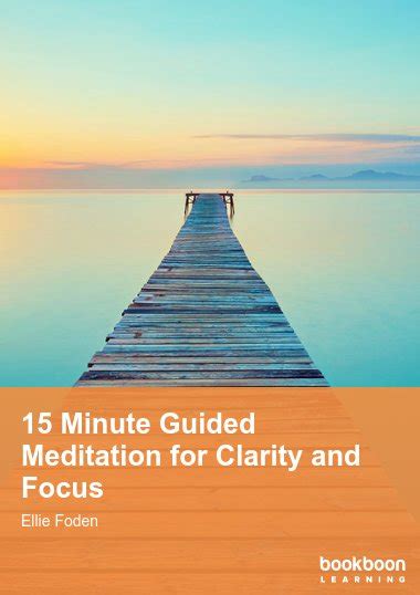 15 Minute Guided Meditation for Clarity and Focus