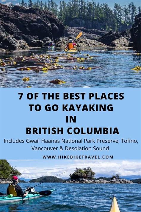 Kayaking In BC 7 Of The Best Places To Go Road Trip Fun Road Trip