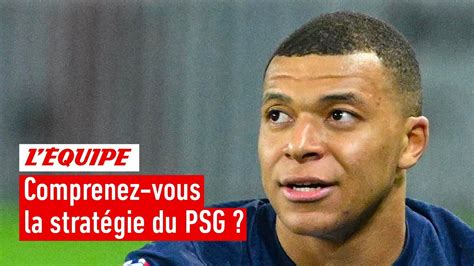 La Stratégie Du Psg Dans Le Dossier Mbappé Est Elle La Bonne