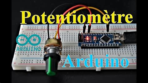 Arduino Potentiom Tre Fonction Map Affichage Moniteur S Rie