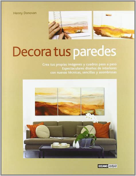 Buy Decora Tus Paredes Creative Wall Art Crea Tus Propias Imagenes Y