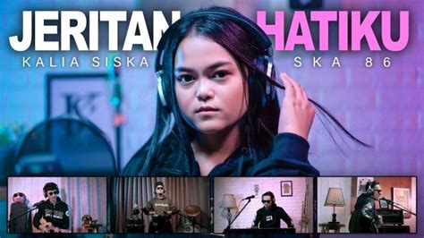 Chord Gitar Jeritan Hatiku Kalia Siska Feat Ska 86 Lirik Ingin Ku