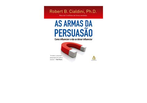 Kindle Online Pdf As Armas Da Persuasao Influence Como Influenciar E