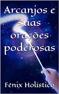 Arcanjos e suas orações poderosas eBook Resumo Ler Online e PDF