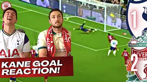 Liverpool Tottenham Fans React To Kane S Goal Vs Liverpool