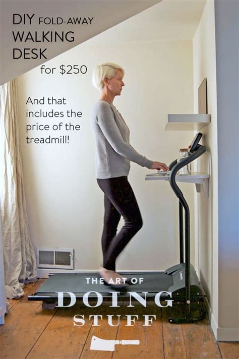 DIY WALKING DESK FOR $250. AND THAT INCLUDES THE TREADMILL! - The Art ...