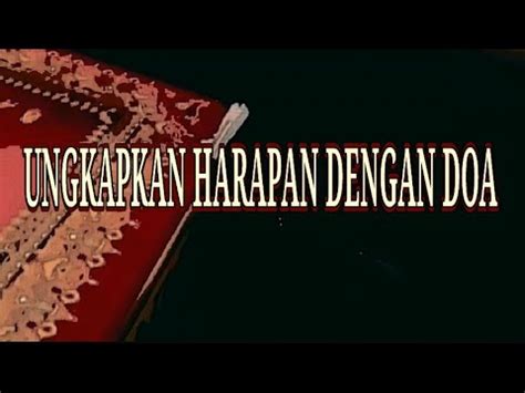 Ungkapkan Harapan Dengan Doa YouTube