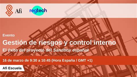 Evento Afi Gestión De Riesgos Y Control Interno El éxito Del