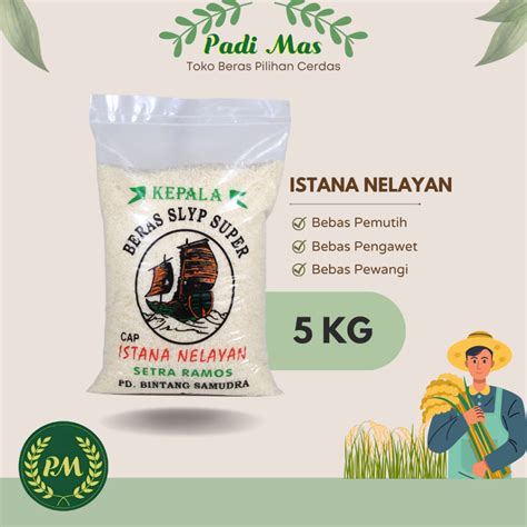 Jual Beras Setra Ramos Slyp Super Istana Nelayan 5kg 10kg 20kg