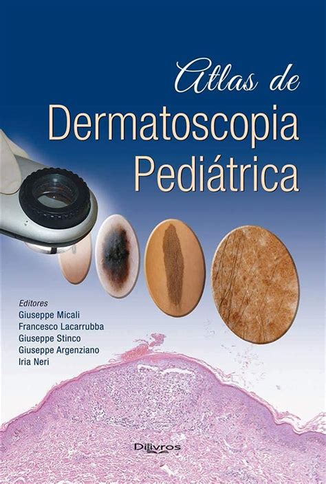 Atlas De Dermatoscopia Pediatrica Amazon Co Uk Maccali