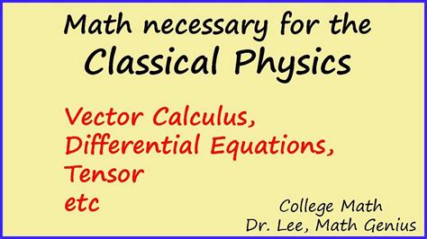 Math Required For Classical Physics Youtube