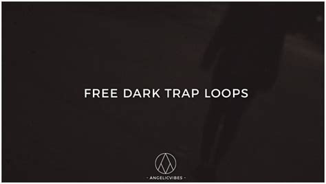 Free Dark Trap Loops | Free Download | AngelicVibes