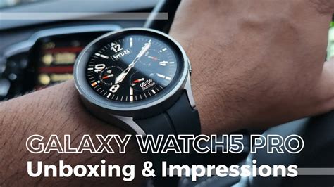 Samsung Galaxy Watch 5 Pro Unboxing Impressions YouTube