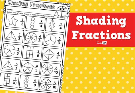 Shading Fractions Teacher Resources And Classroom Games Teach This