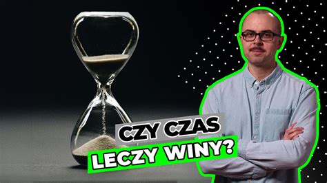 Czy Czas Leczy Winy Prof Marek Kulik Prof Witold Kulesza Czy Nas