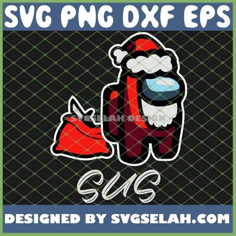 Santas Crew Svg Christmas Among Us Svg Among Us Santa Svg Png Dxf