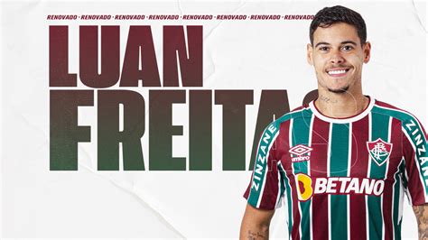 Fluminense Prorroga Contrato De Luan Freitas At Fluminense