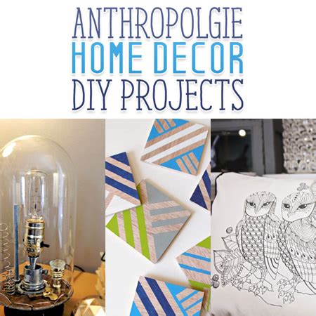 Anthropologie Inspired Home Decor DIY Projects - The Cottage Market