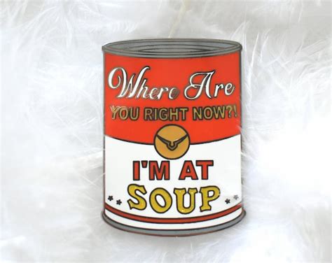 1.5 I'M AT SOUP Meme Pin - Etsy