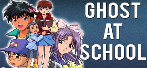 Ghost At School Anime | ubicaciondepersonas.cdmx.gob.mx