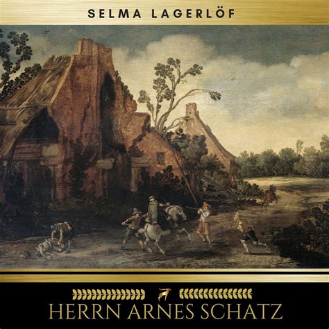 Herrn Arnes Schatz von Selma Lagerlöf Hörbuch Download