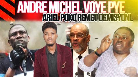 Andre Michel Souke Peyi A Ariel Henry Bon Sou Tout Moun Towo A Poko