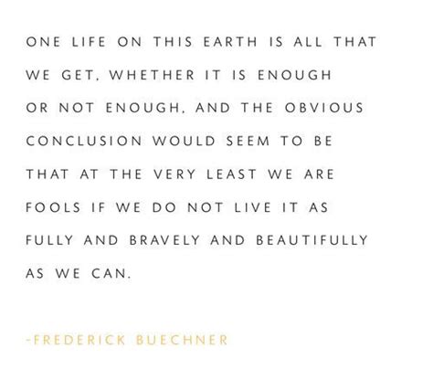 Frederick Buechner Frederick Buechner Quotes Words Quotes