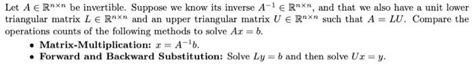 Solved Let A Rnxn Be Invertible Suppose We Know Its Chegg