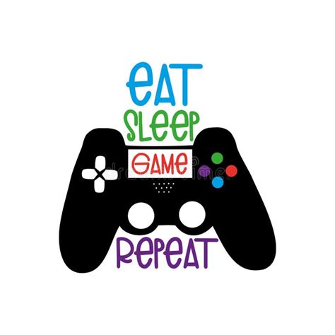 Eat Sleep Game Repeat Stock Illustrations 189 Eat Sleep Game Repeat