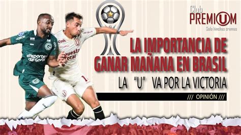 La Previa Universitario Visita A Goias Para Defender La Punta