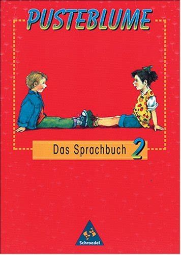 Pusteblume Das Sprachbuch Neue Rechtschreibung 2 Schuljahr By