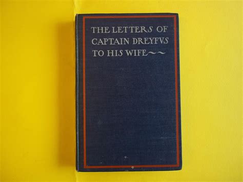 The Letters Of Captain Dreyfus To His Wife By Dreyfus Captain Moreau