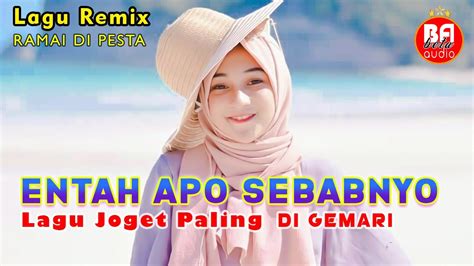 Lagu Joget Minang Entah Apo Sebabnyo Lagu Joget Remix Terbaru