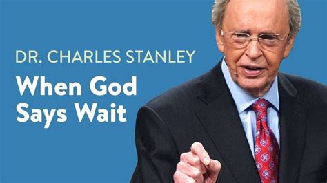 When God Says Wait Dr Charles Stanley YouTube Charles Stanley