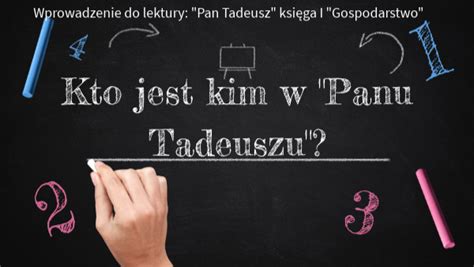 Kto Jest Kim W Panu Tadeuszu